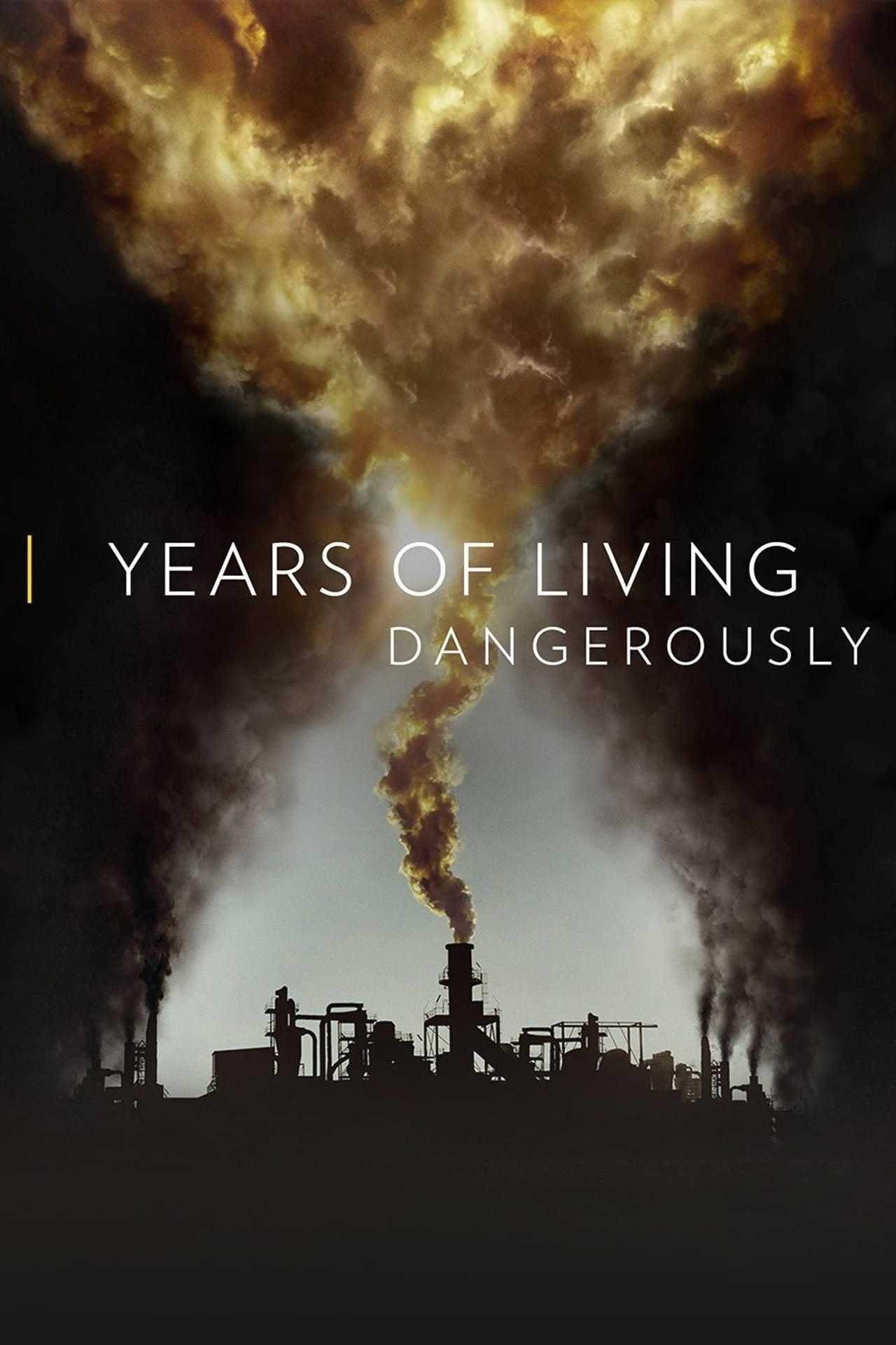 Years of Living Dangerously poster