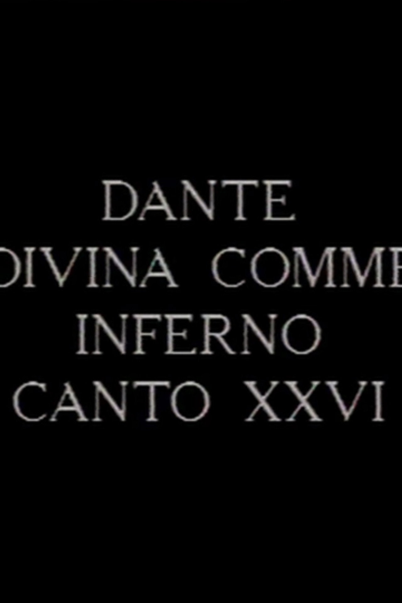 Canto XXVI dell’Inferno della Divina Commedia di Dante filmaffisch