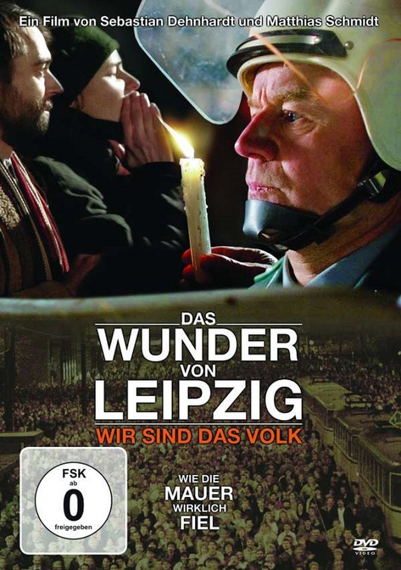 Das Wunder von Leipzig - Wir sind das Volk Das Wunder von Leipzig - Wir sind das Volk