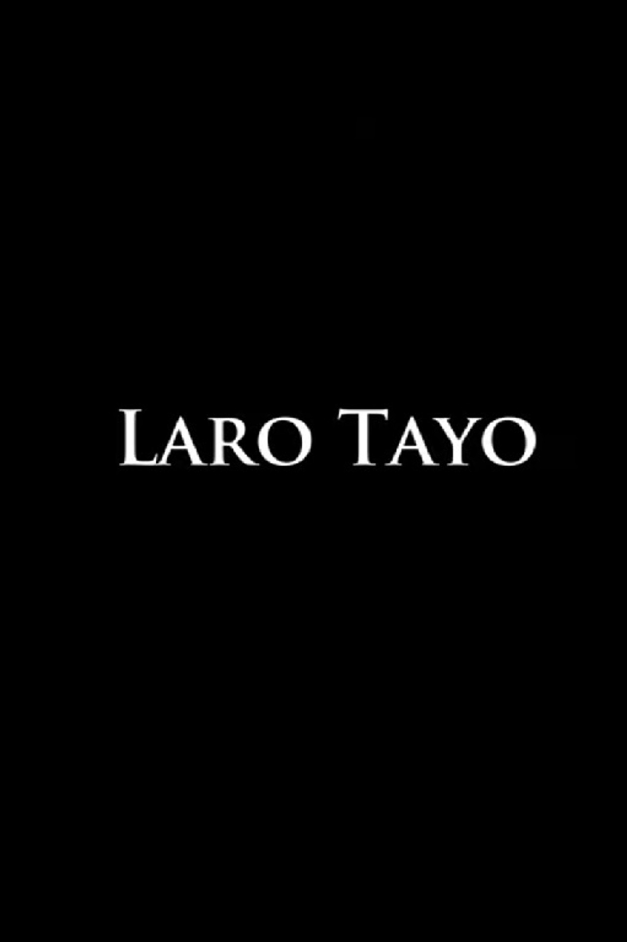 Laro Tayo filmaffisch
