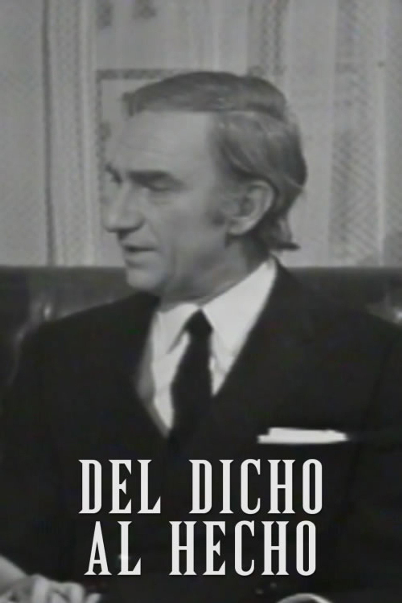 Del dicho al hecho