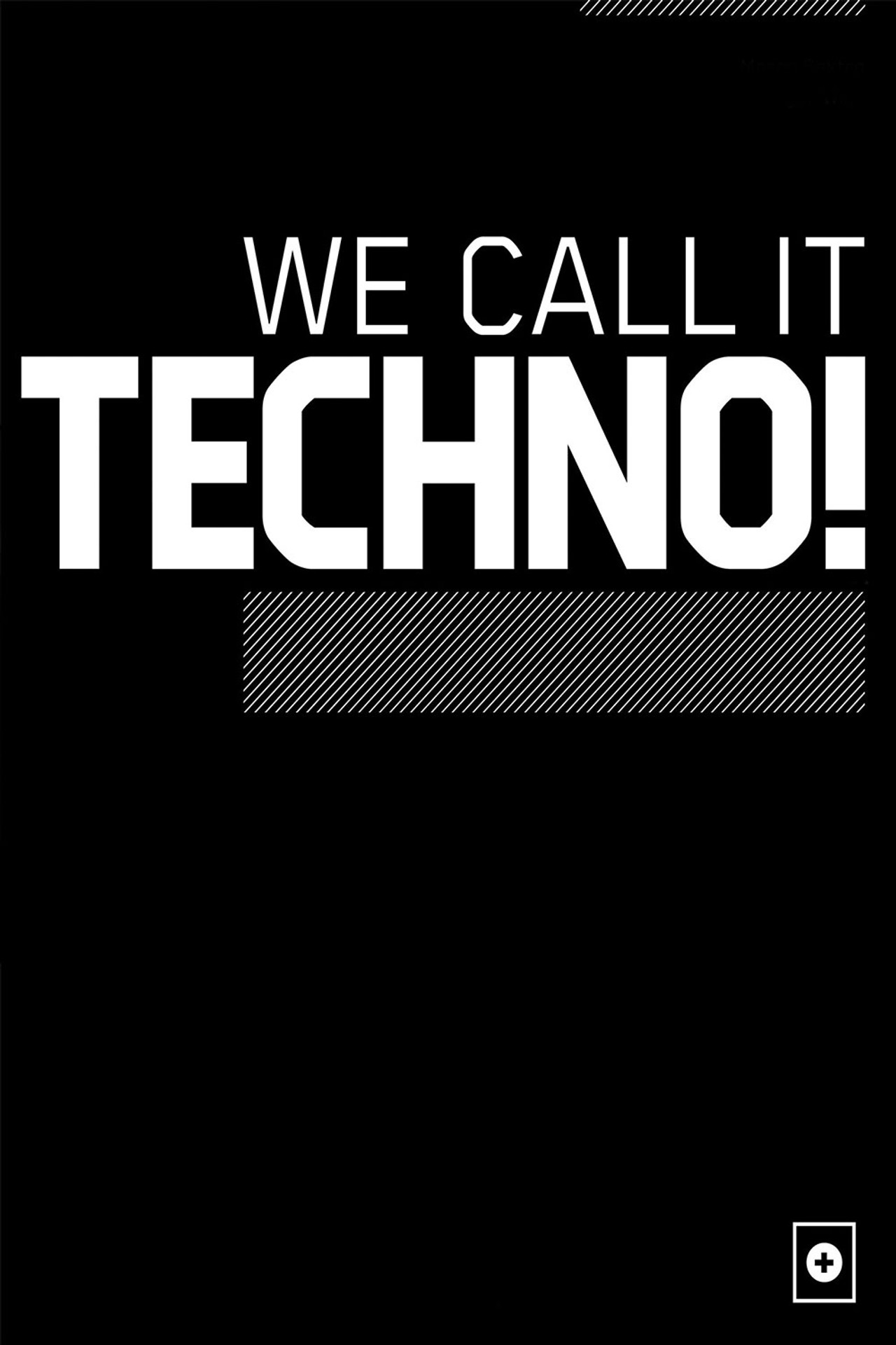 We Call It Techno! filmaffisch
