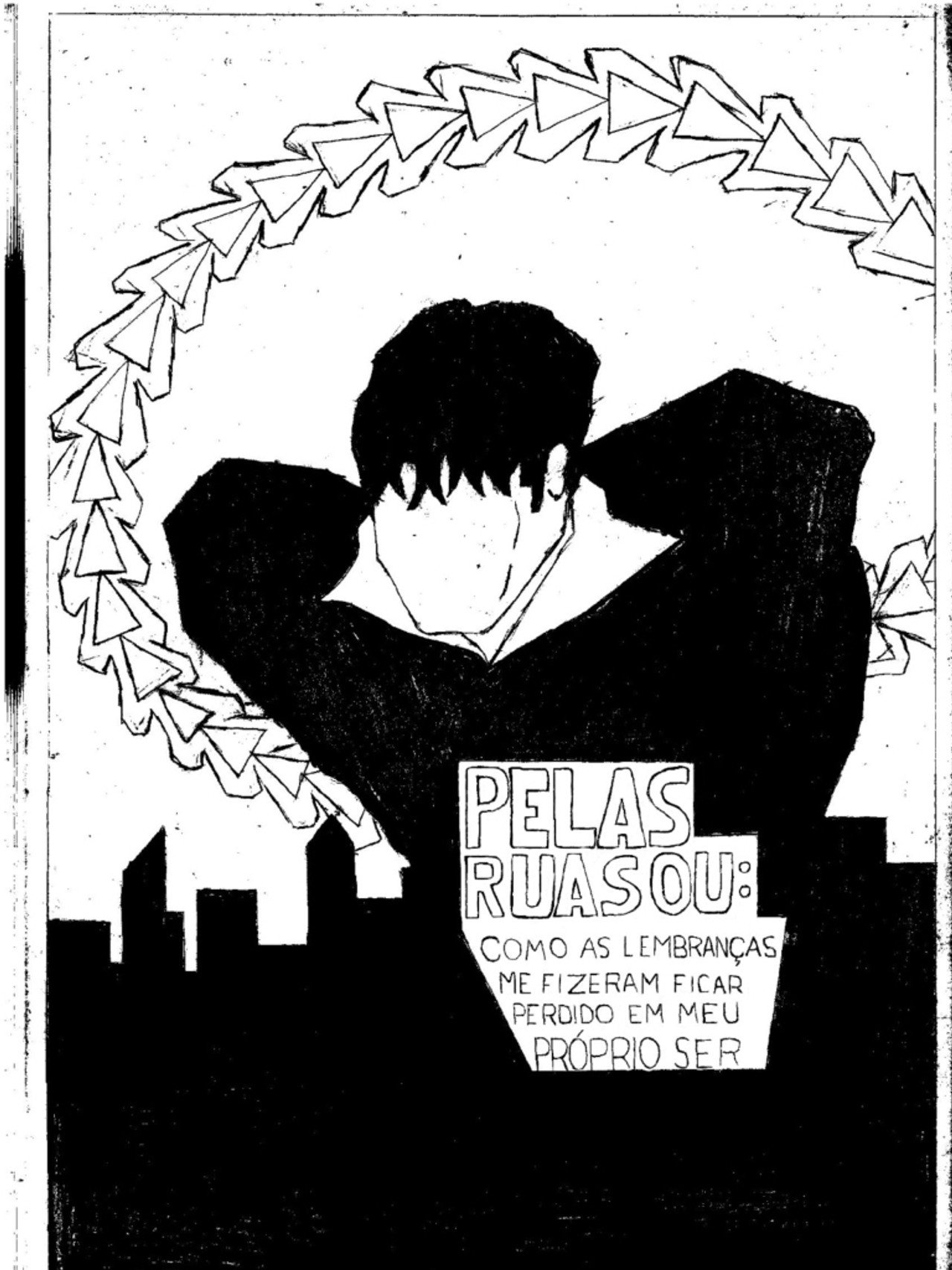 Pelas ruas ou: Como as lembranças me fizeram ficar perdido em meu próprio ser Backdrop
