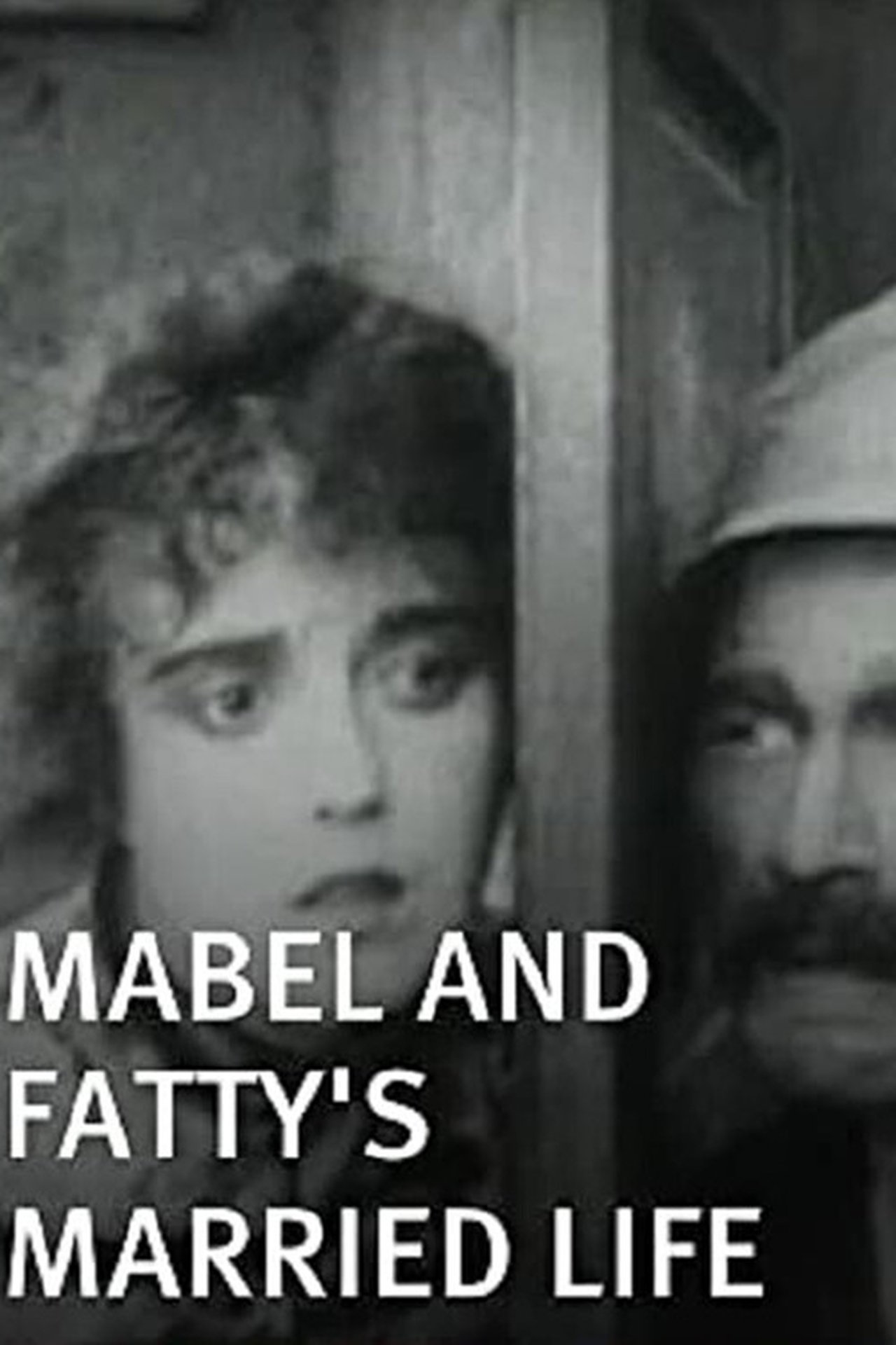 Mabel and Fatty’s Married Life