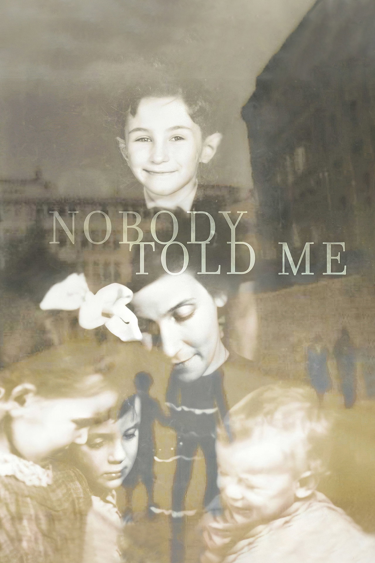 Nobody Told Me filmaffisch