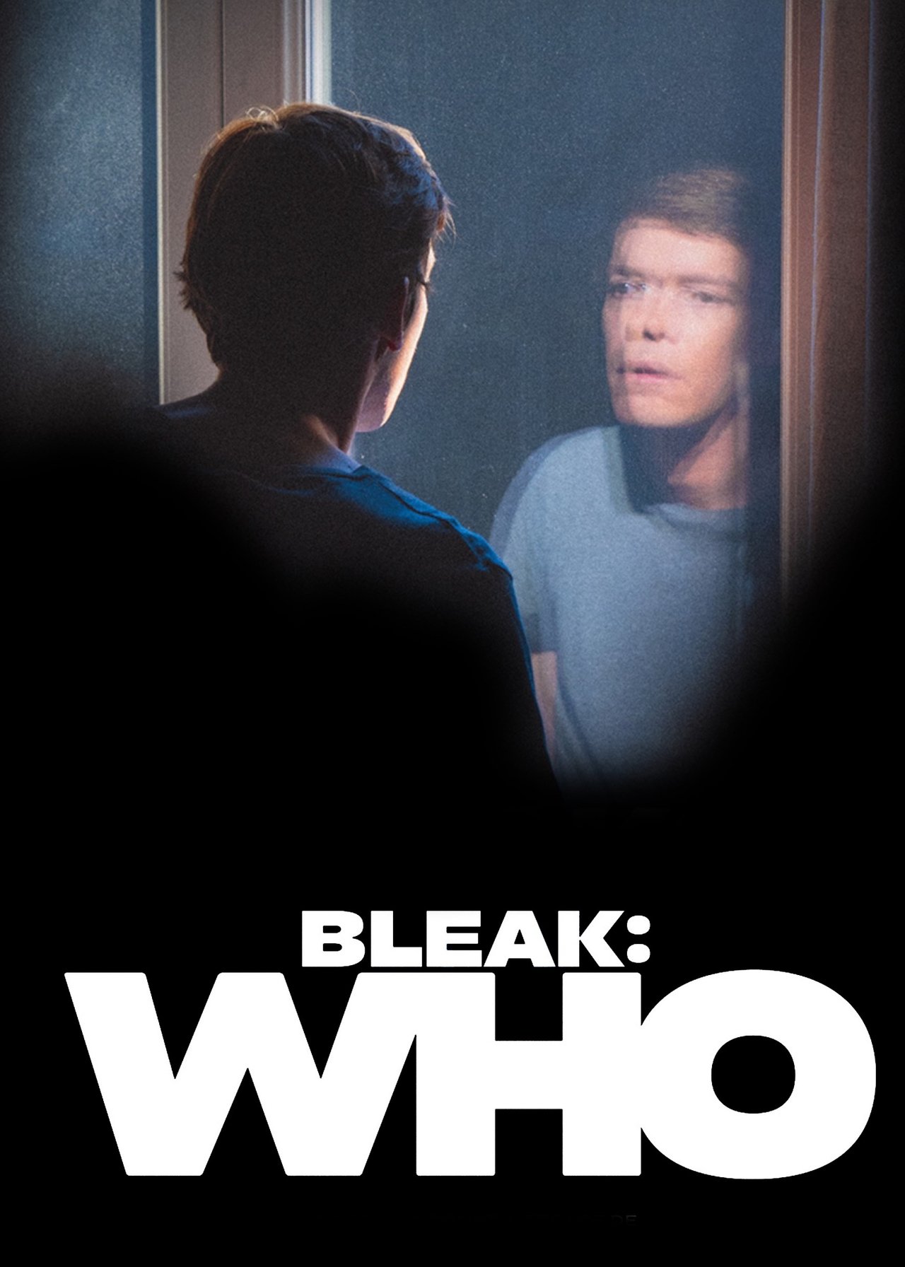 Bleak: Who Bleak: Who