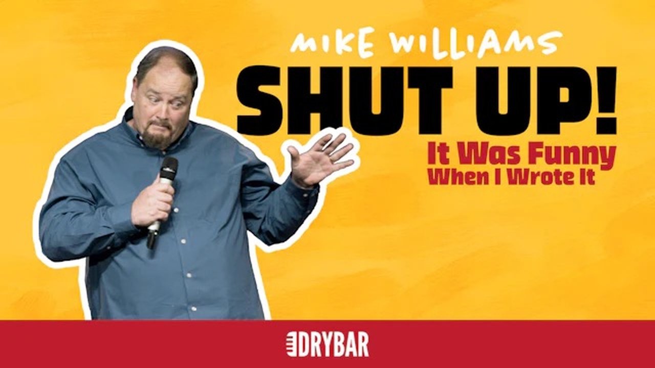 Dry Bar Comedy - Season 6 Episode 55 : Mike Williams: Shut Up! It Was Funny When I Wrote It