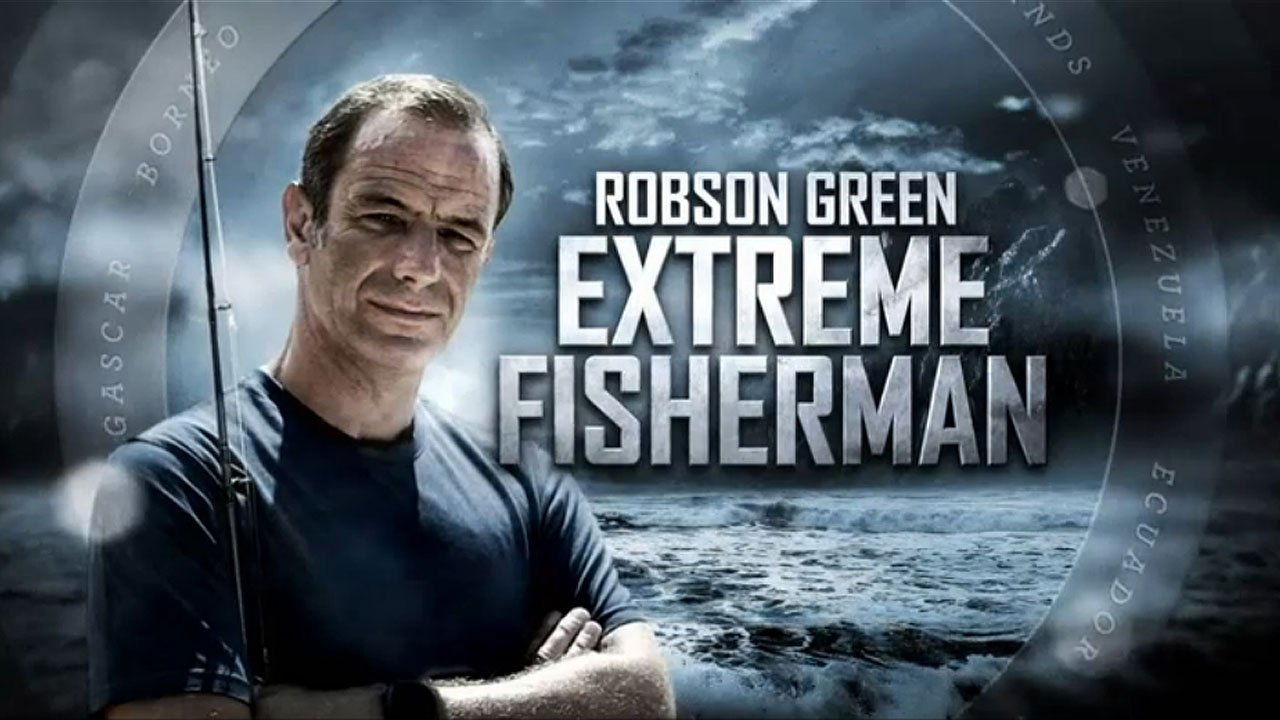 Robson Green: Extreme Fisherman background