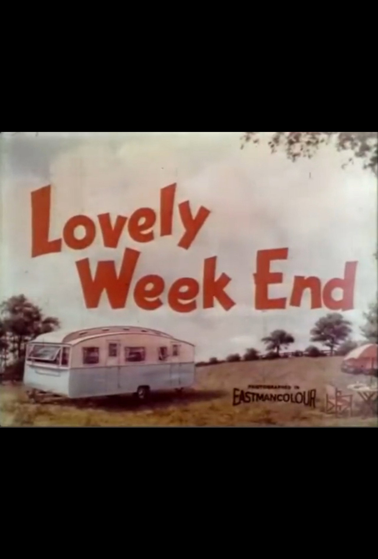 Lovely Week End