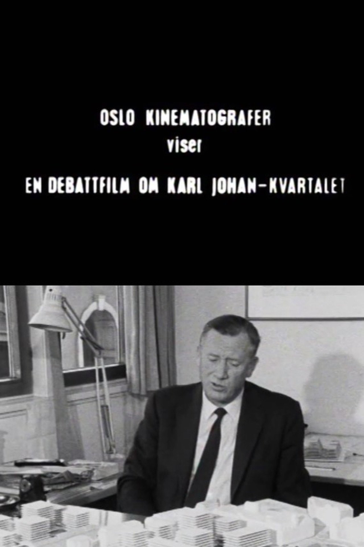 Oslofilm: En debattfilm om Karl Johan-kvartalet - del 1 filmaffisch