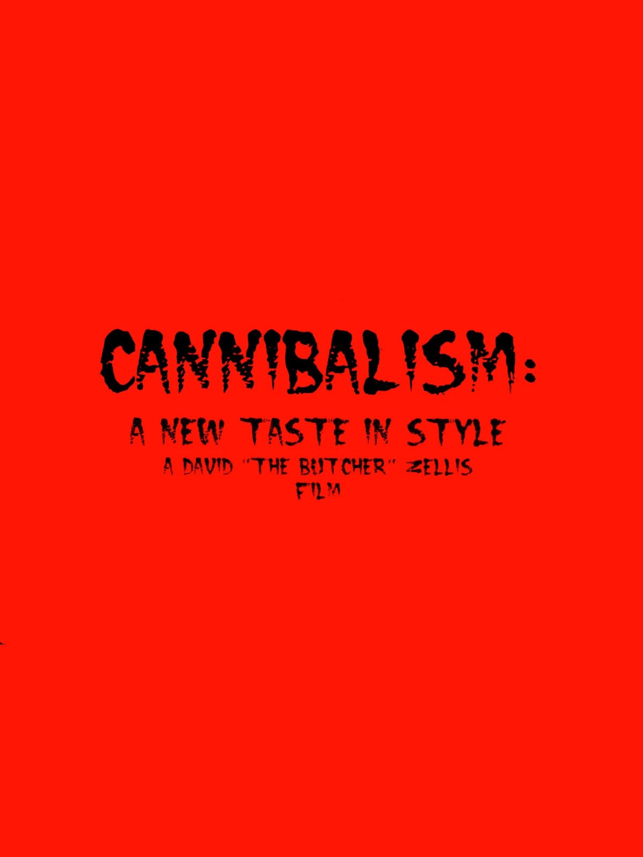 Cannibalism: A New Taste in Style Cannibalism: A New Taste in Style