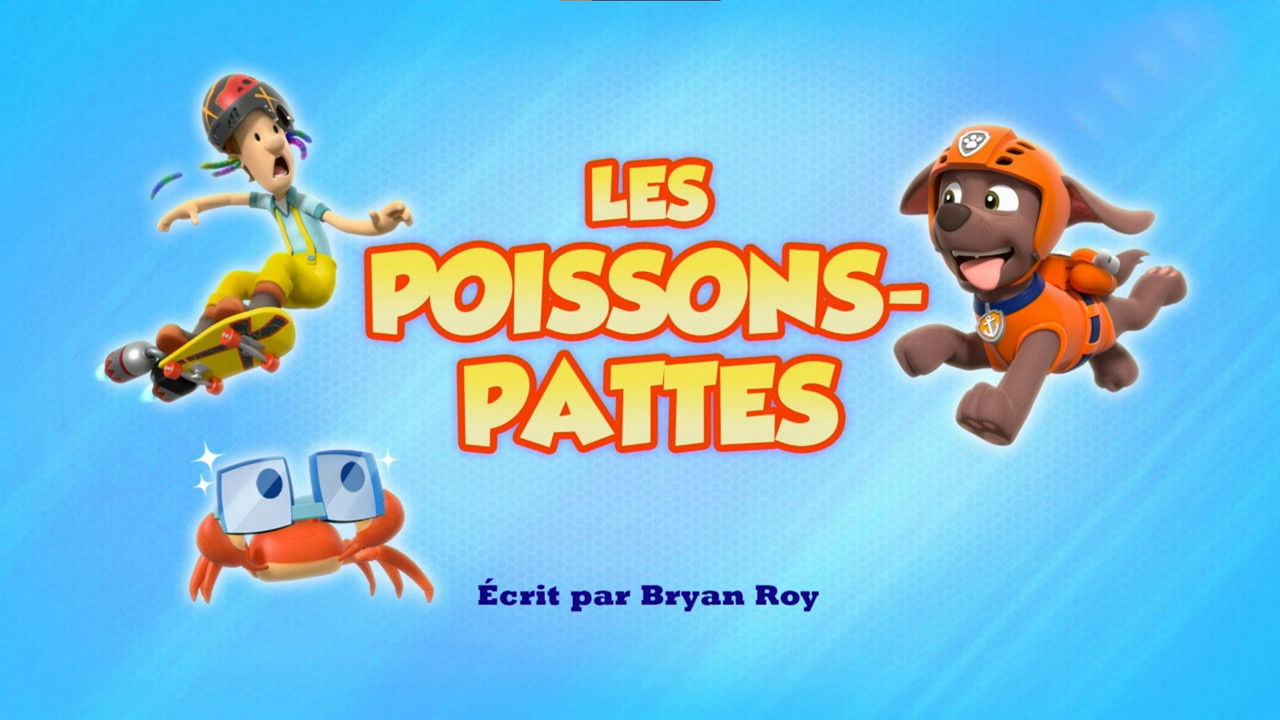 La Pat' Patrouille — Les poissons-pattes