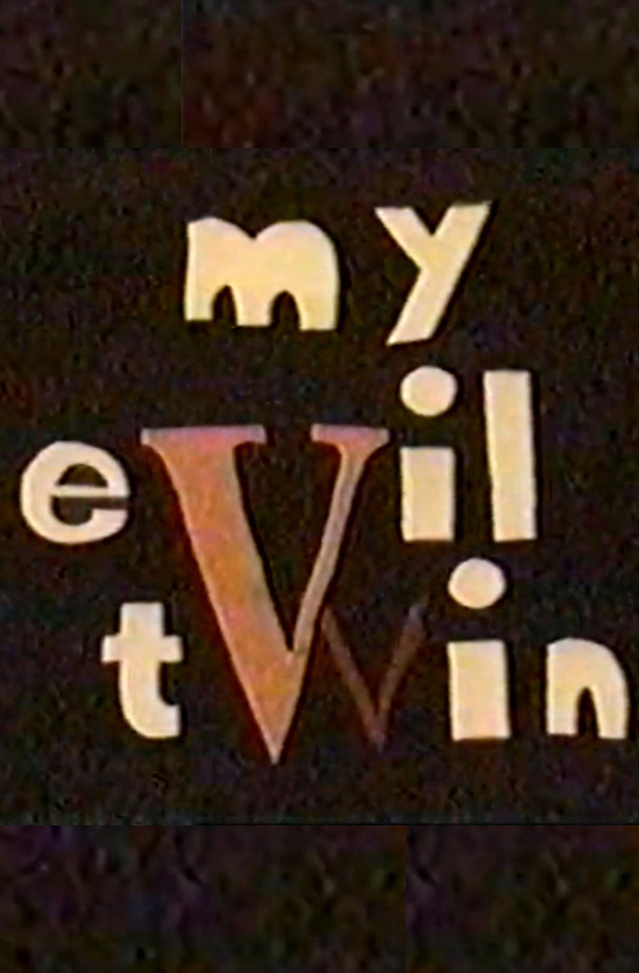 My Evil Twin filmaffisch