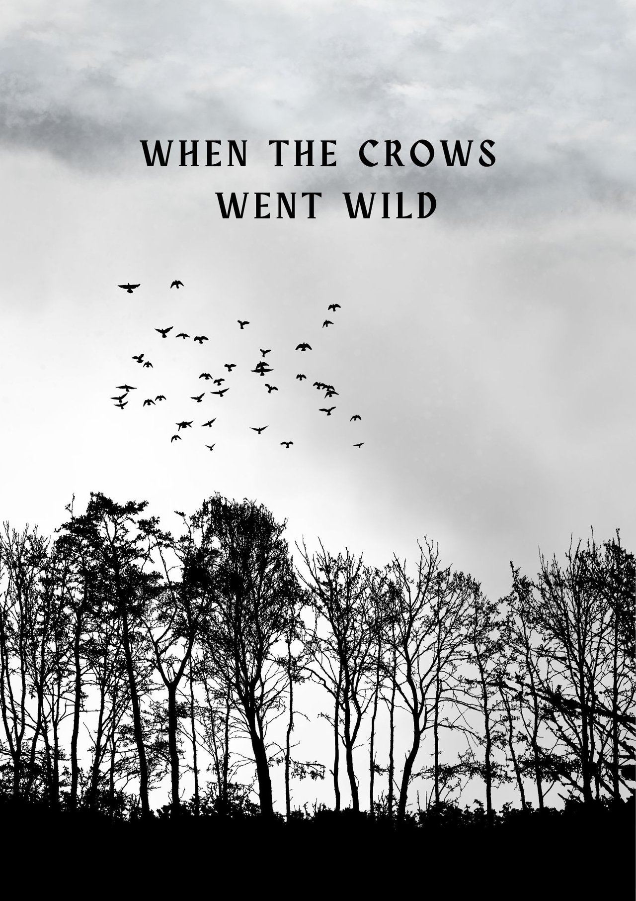When the Crows Went Wild