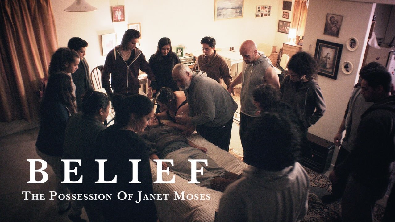 Belief: The Possession of Janet Moses
