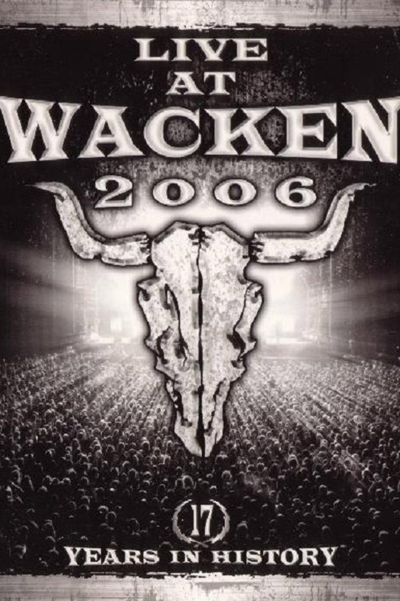 Live at Wacken 2006 - 17 Years in History