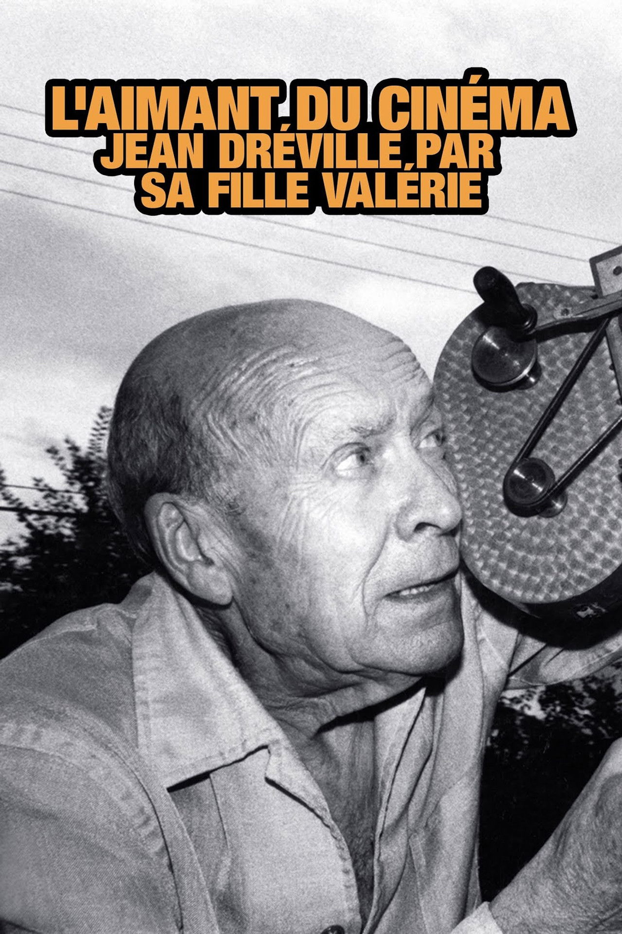 Jean Dréville, l'aimant du cinéma Backdrop