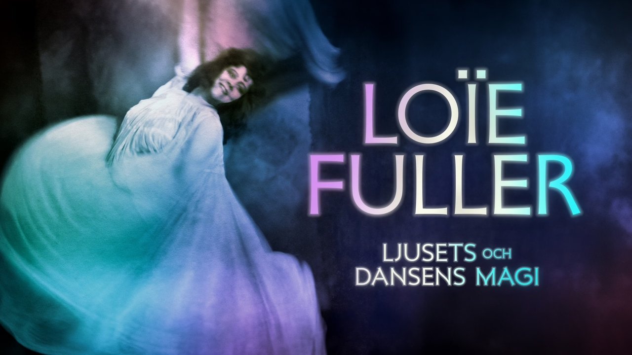 Loïe Fuller : Danser la lumière