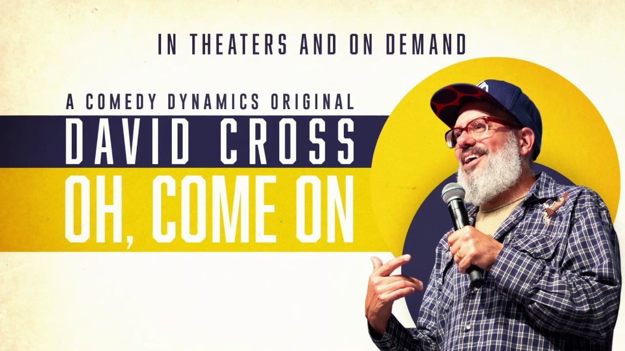 David Cross: Oh Come On background