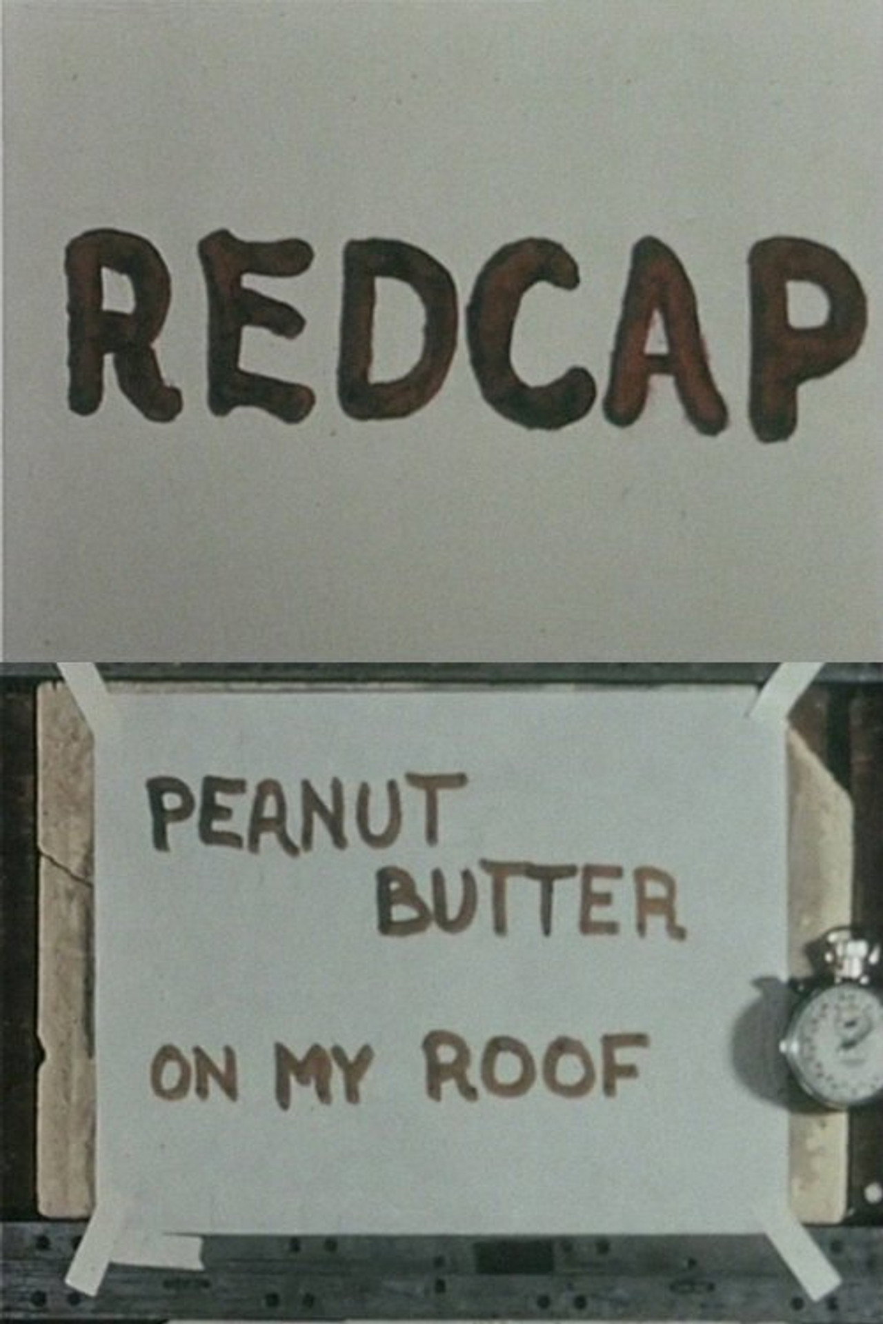 Redcap or Peanut Butter on My Roof filmaffisch