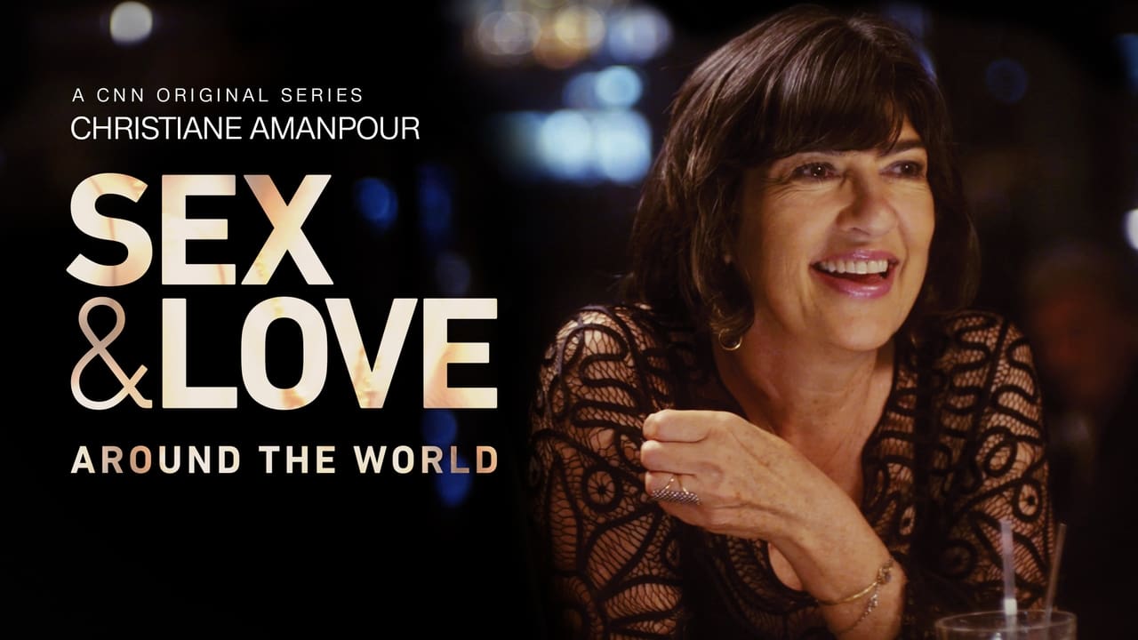 Christiane Amanpour: Sex & Love Around the World background