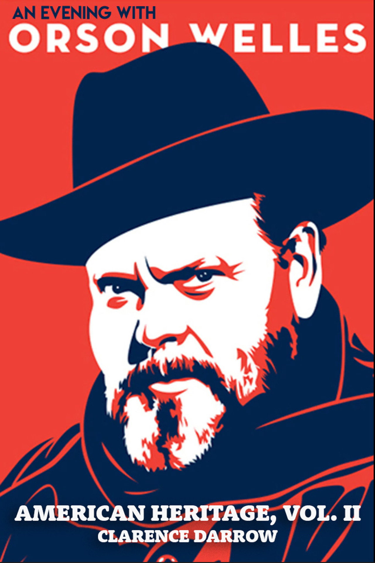 An Evening with Orson Welles: American Heritage, Vol. II – Clarence Darrow