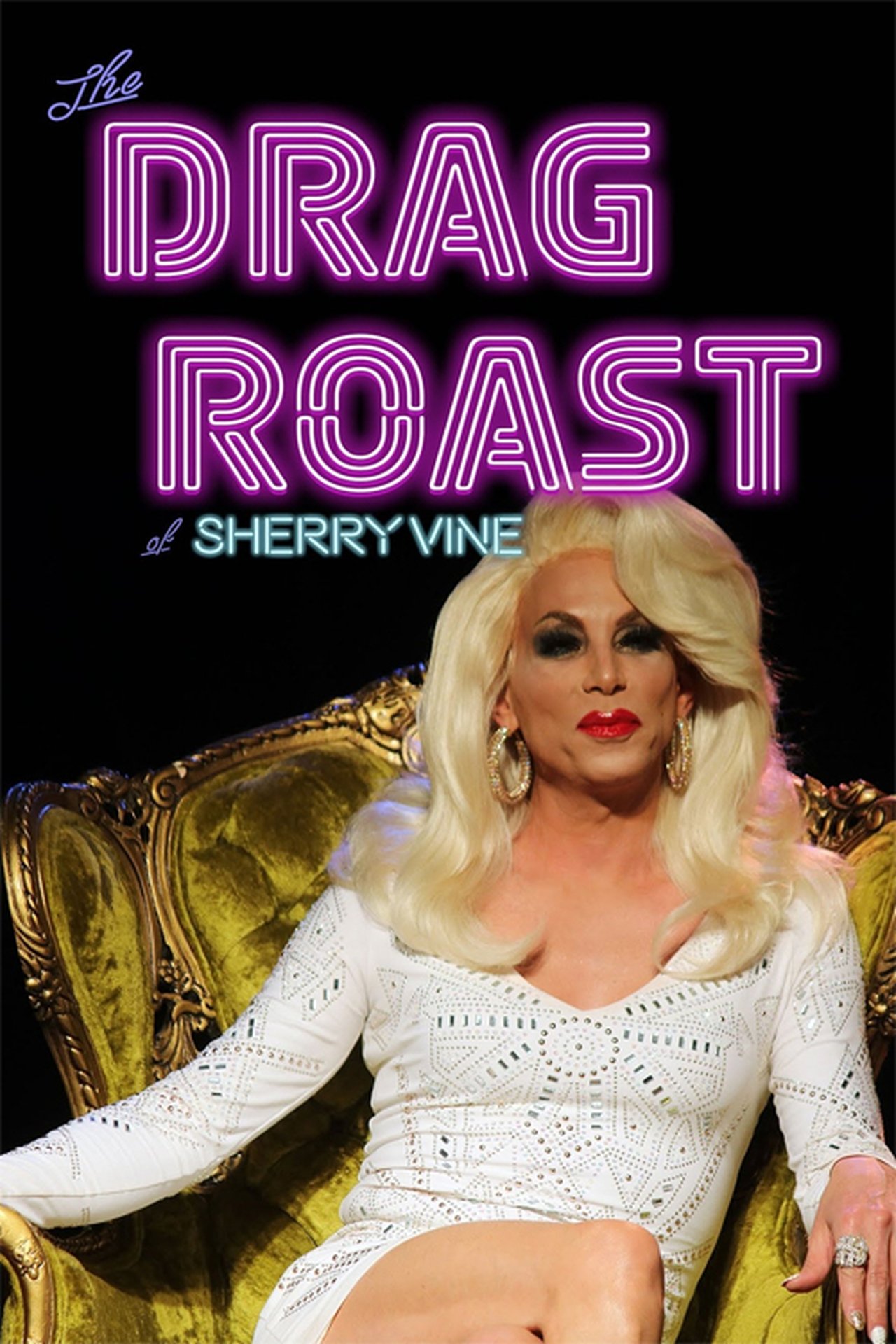 The Drag Roast of Sherry Vine The Drag Roast of Sherry Vine