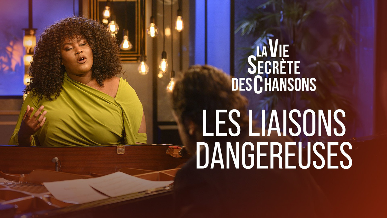 La vie secrète des chansons — Les liaisons dangereuses