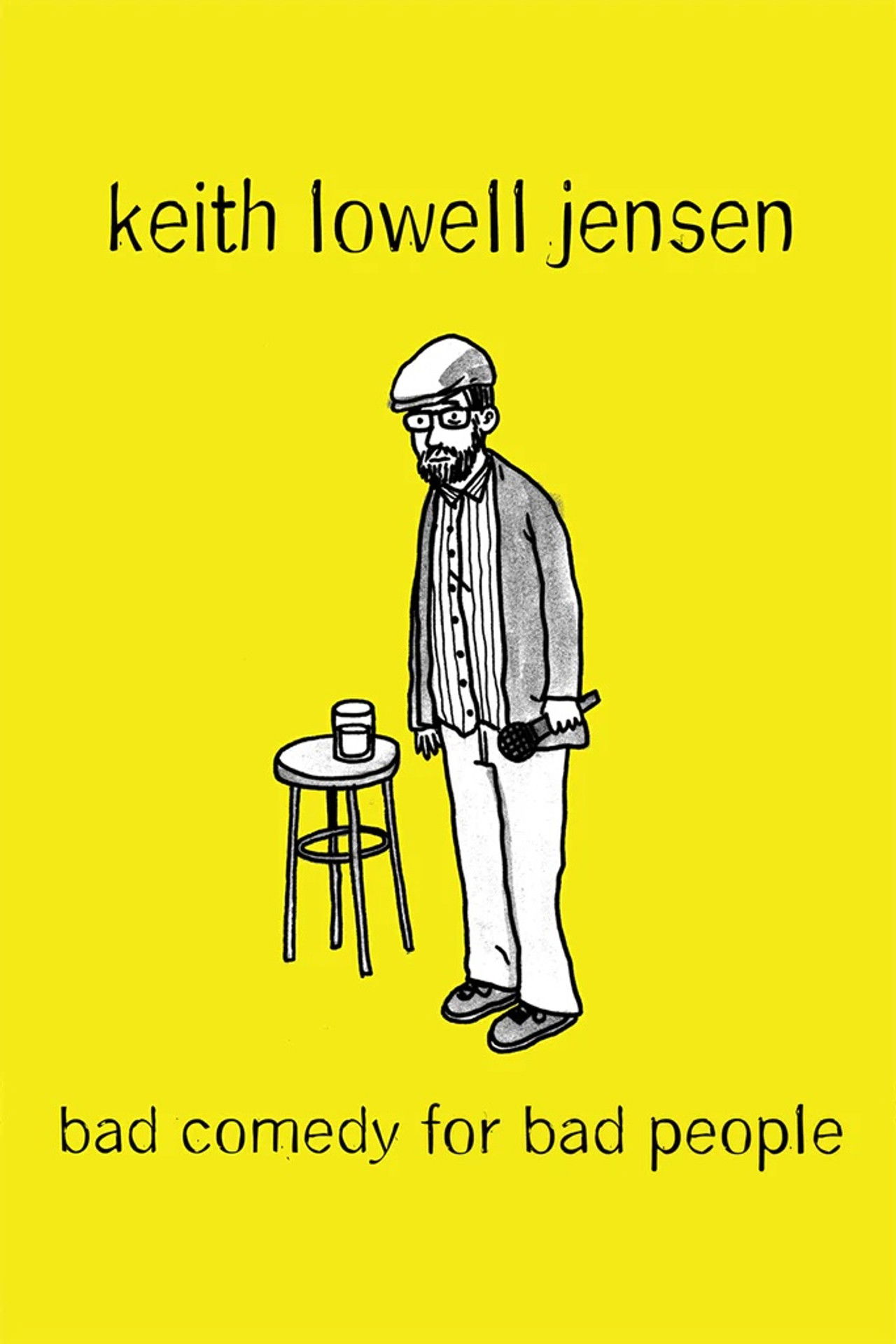 Keith Lowell Jensen: Bad Comedy for Bad People Backdrop