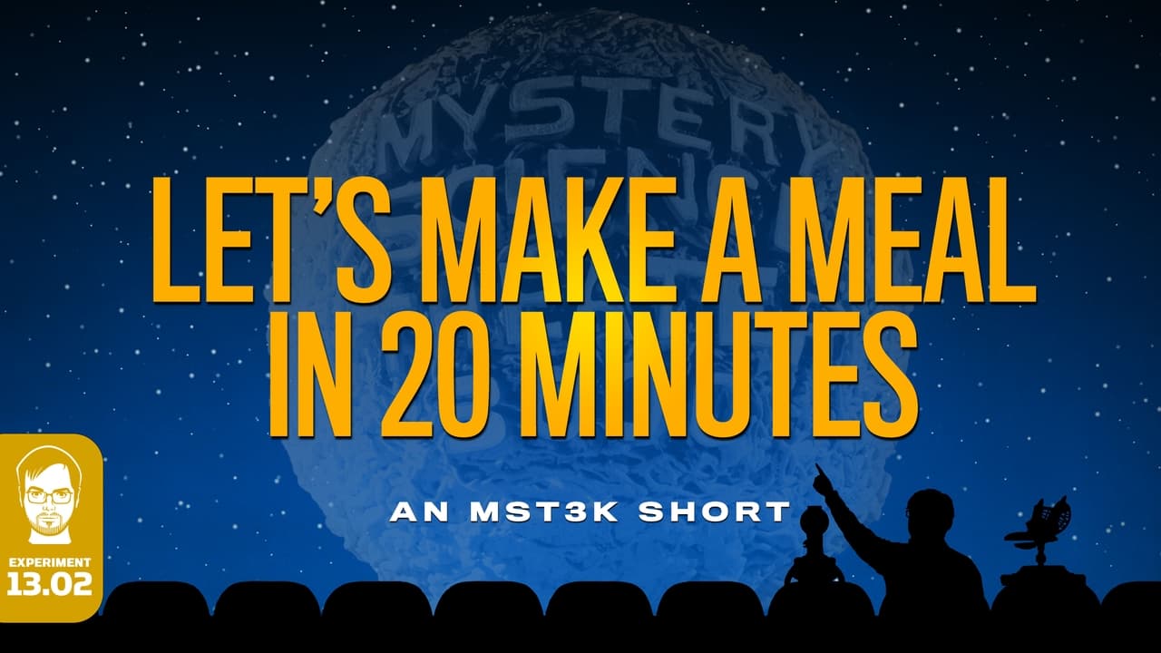 Mystery Science Theater 3000 - Season 0 Episode 2 : Let's Make A Meal in 20 Minutes!