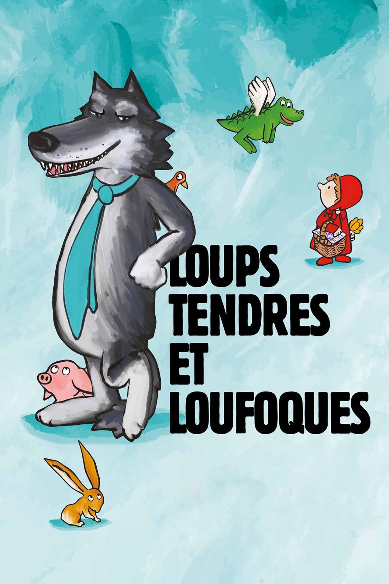 Loups tendres et loufoques filmaffisch