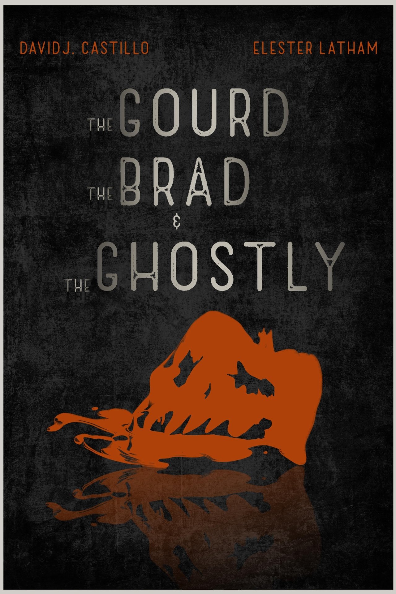 The Gourd, the Brad, and the Ghostly The Gourd, the Brad, and the Ghostly