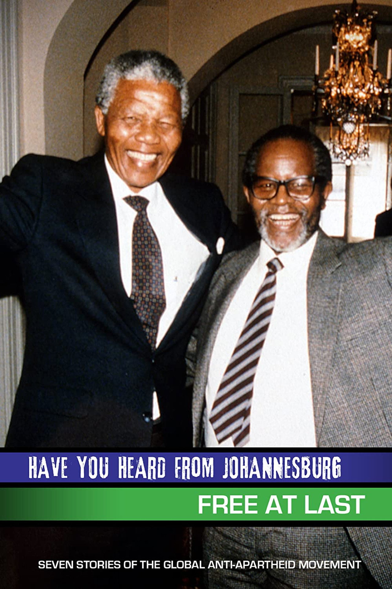 Have You Heard from Johannesburg: Free at Last filmaffisch