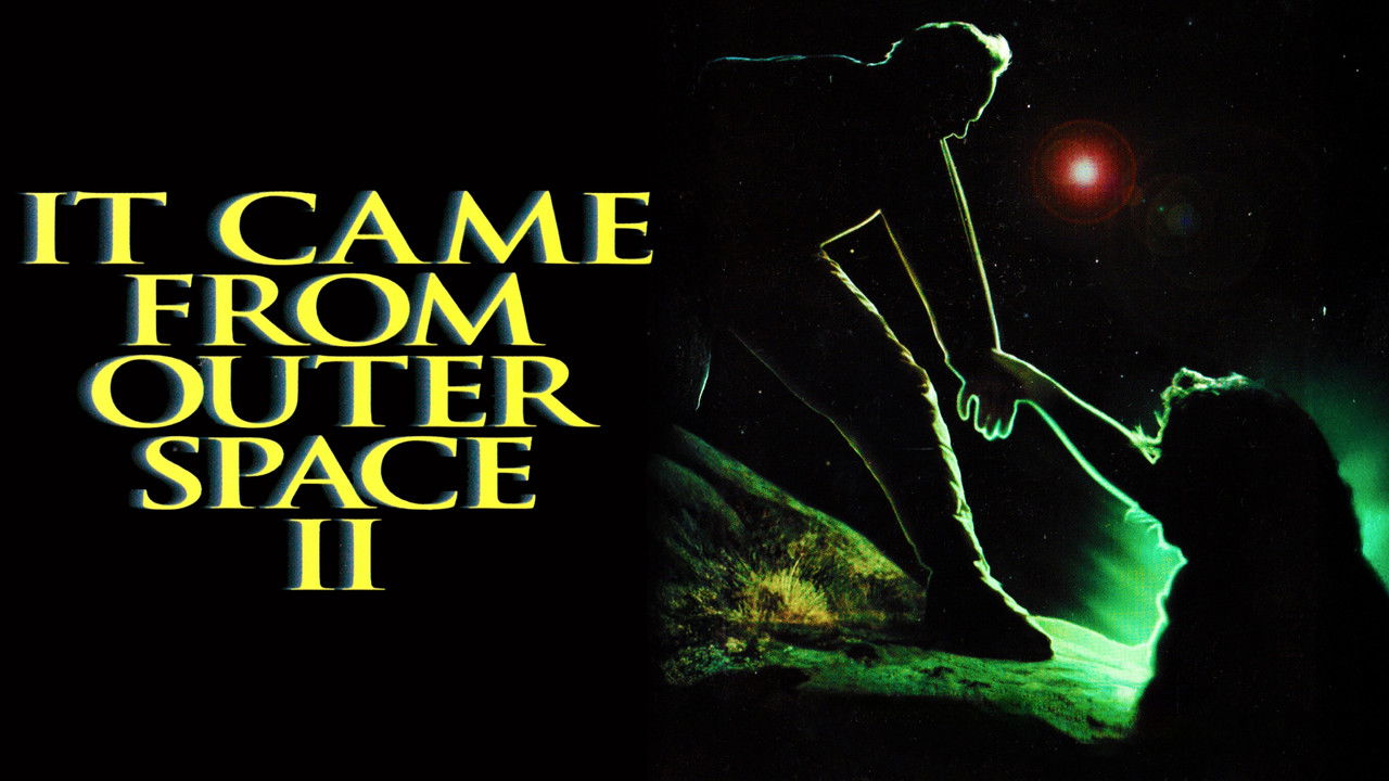 It Came from Outer Space II