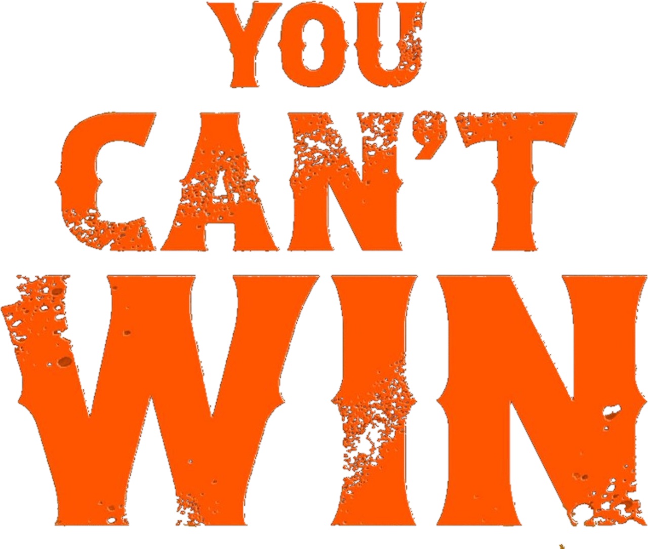 You Can't Win