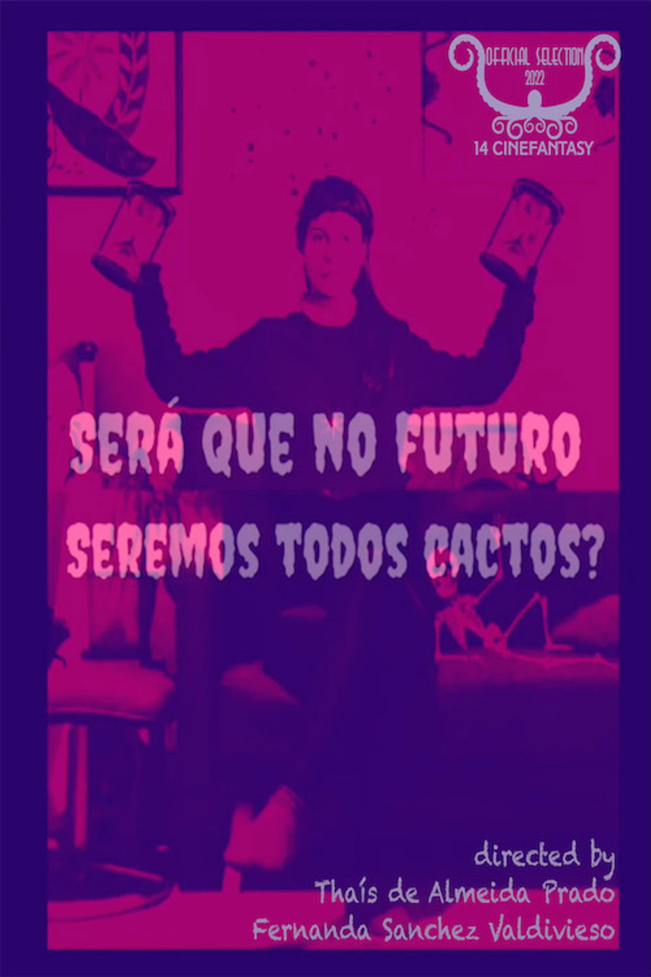Será Que no Futuro Seremos Todos Cactos? Backdrop