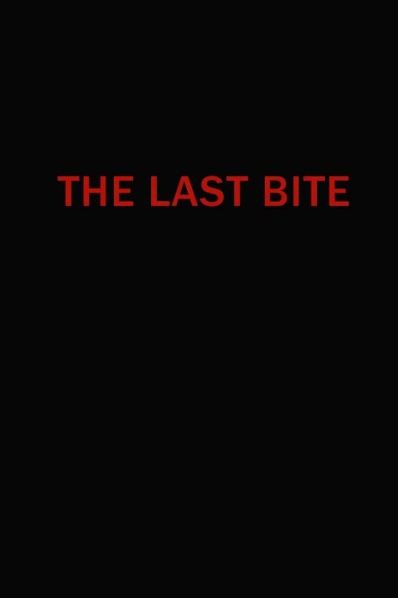 The Last Bite The Last Bite