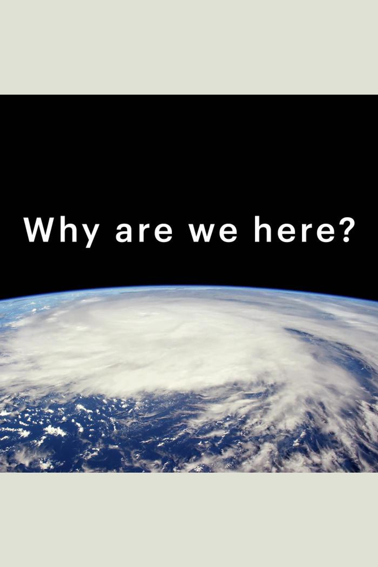 Why Are We Here? affisch