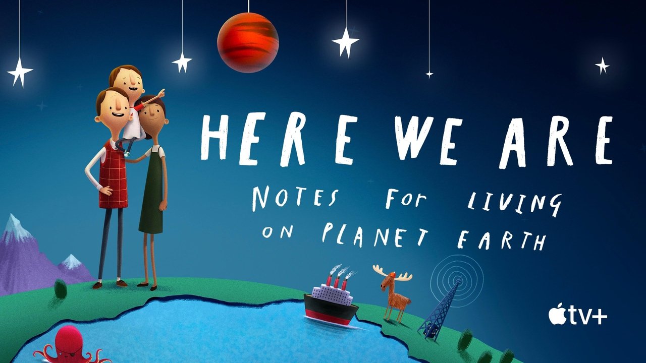 Here We Are: Notes for Living on Planet Earth
