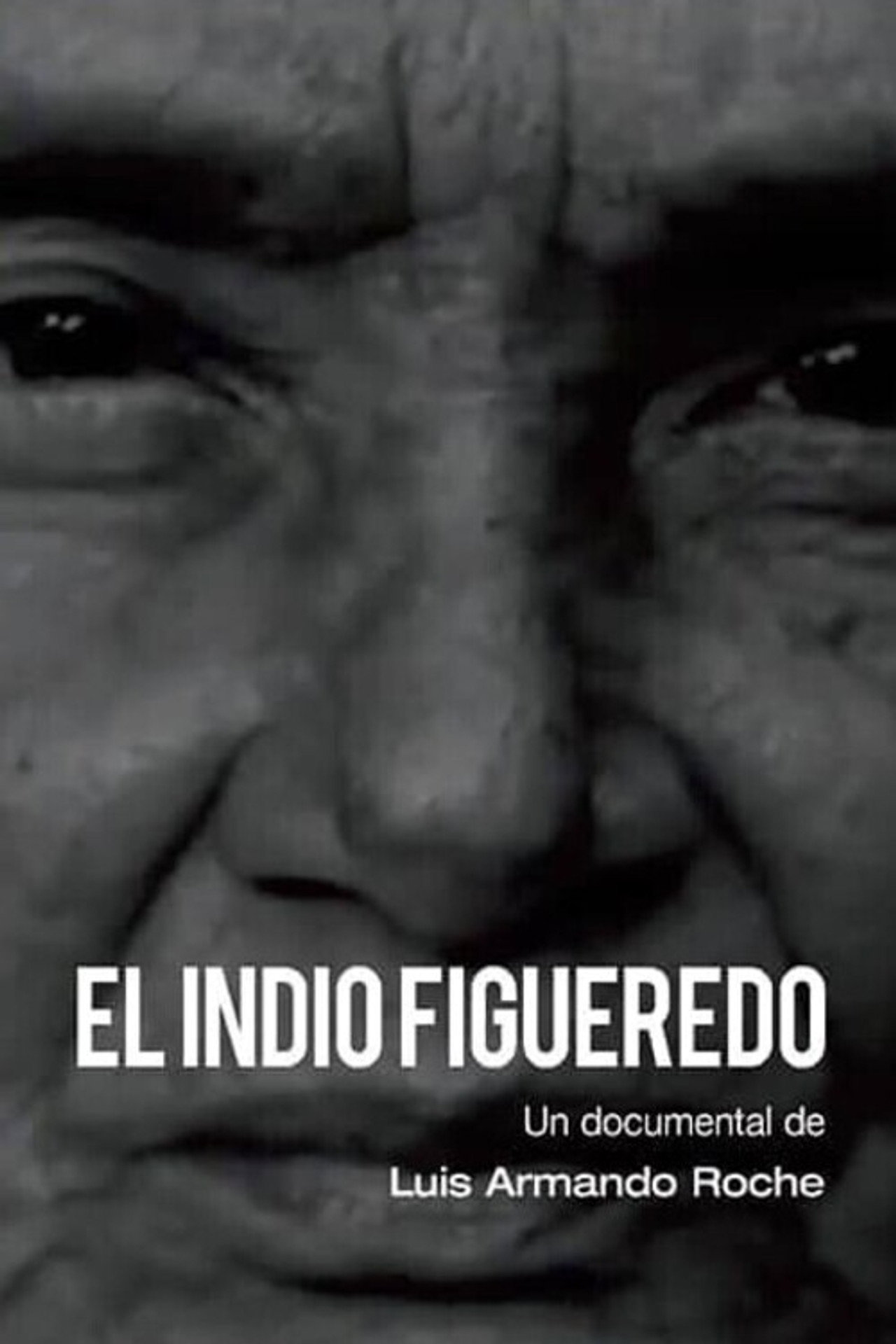 El Indio Figueredo filmaffisch