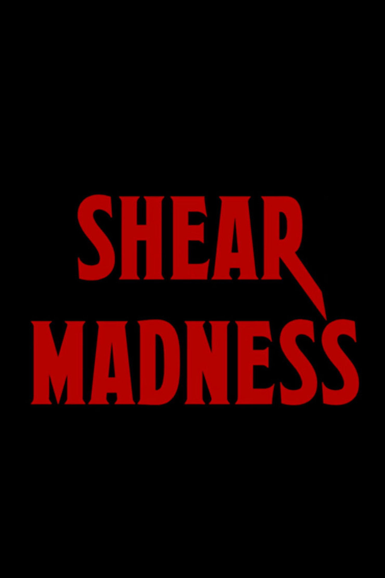 Shear Madness filmaffisch