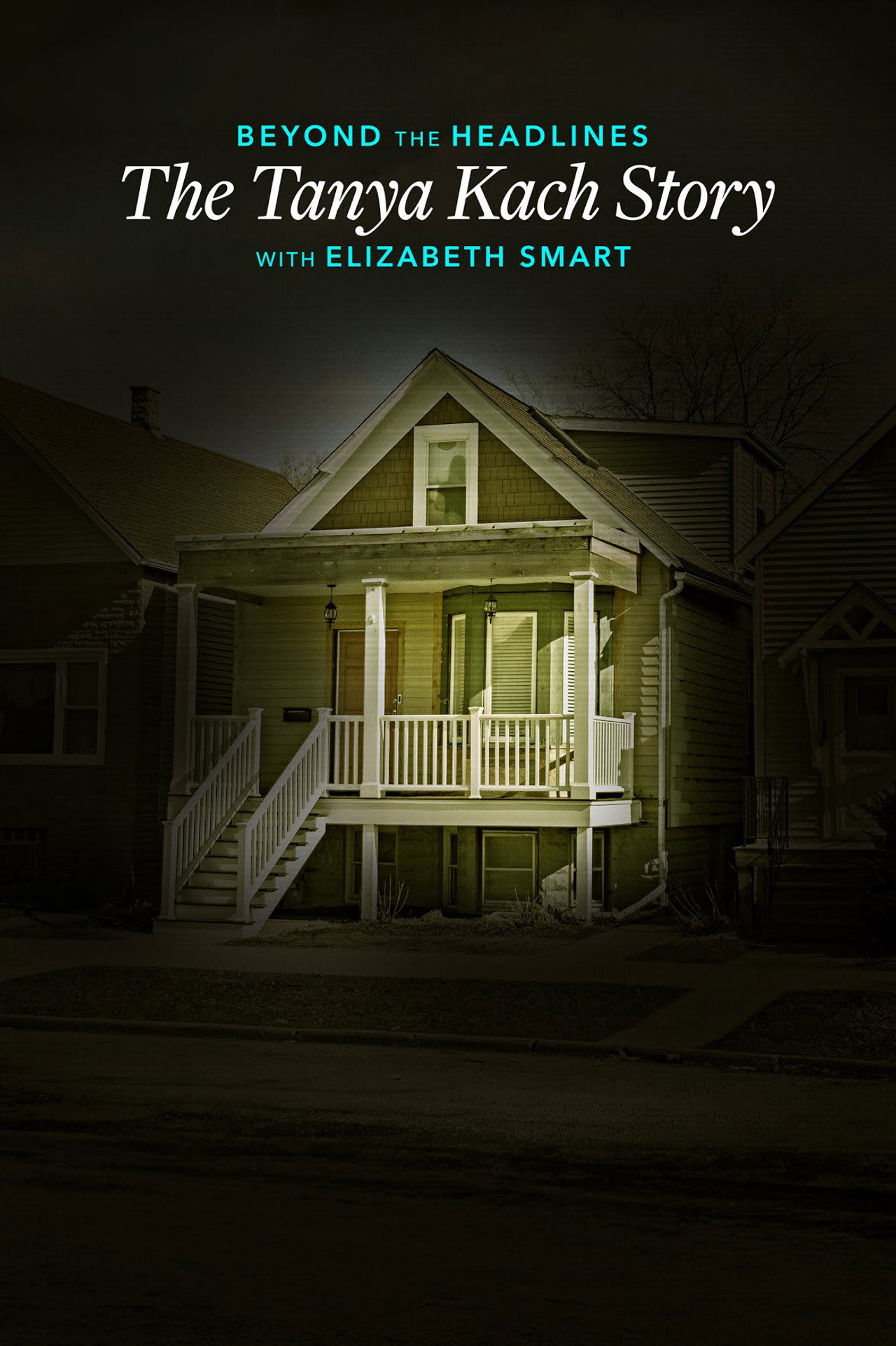 Beyond the Headlines: The Tanya Kach Story with Elizabeth Smart