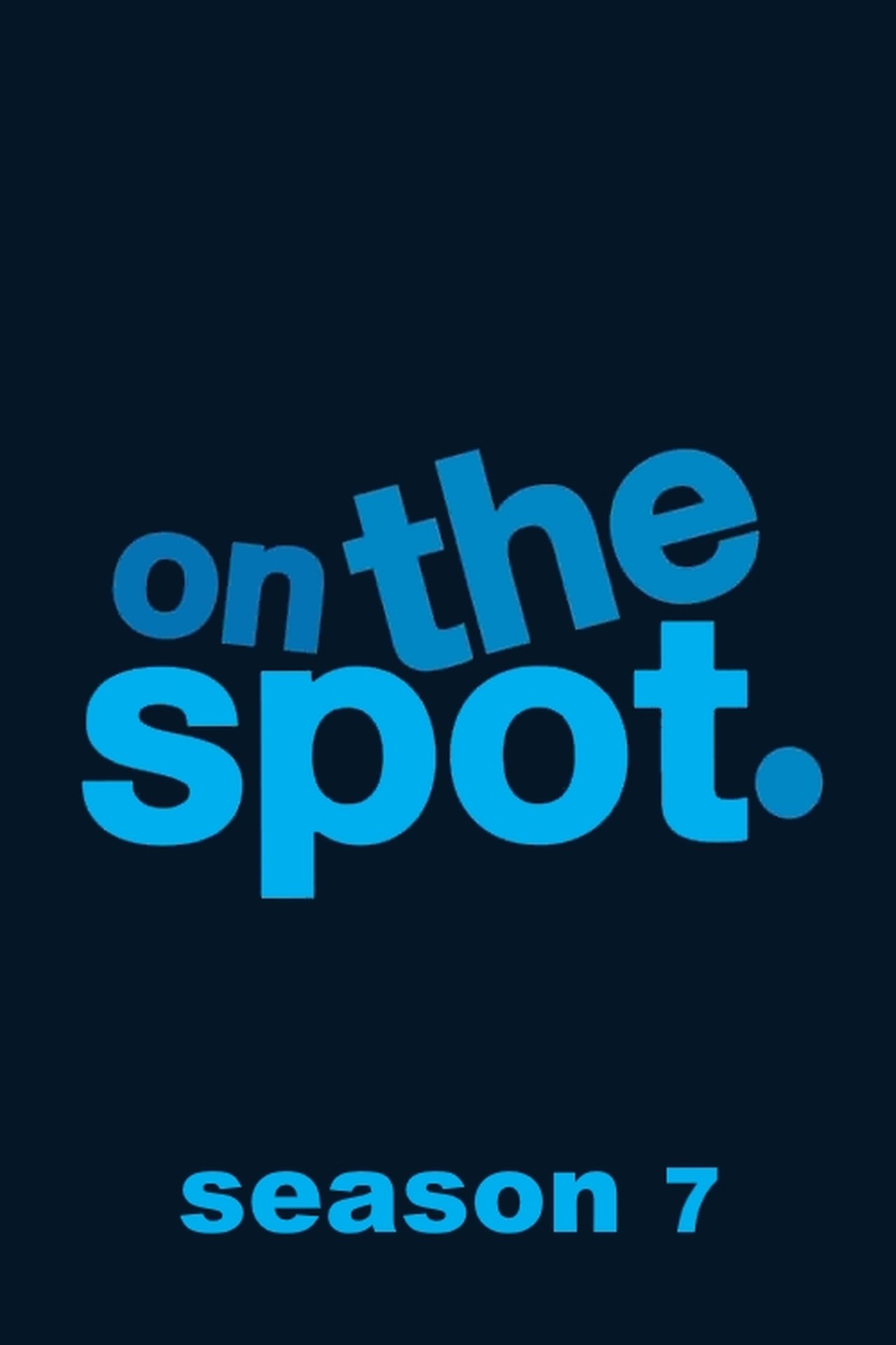 On The Spot Season 7