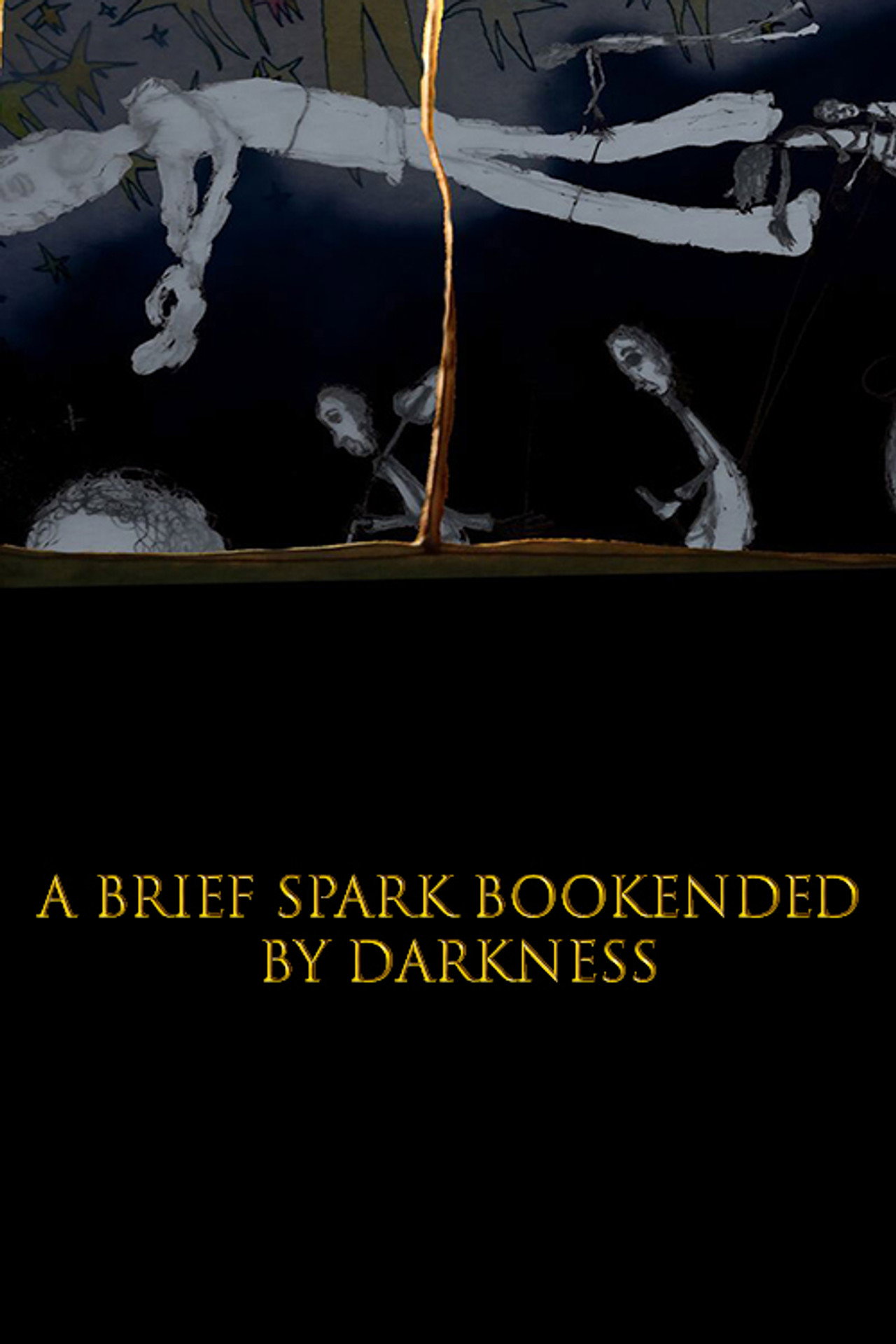 A Brief Spark Bookended by Darkness filmaffisch