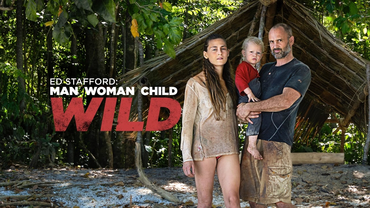 Ed Stafford: Man Woman Child Wild background