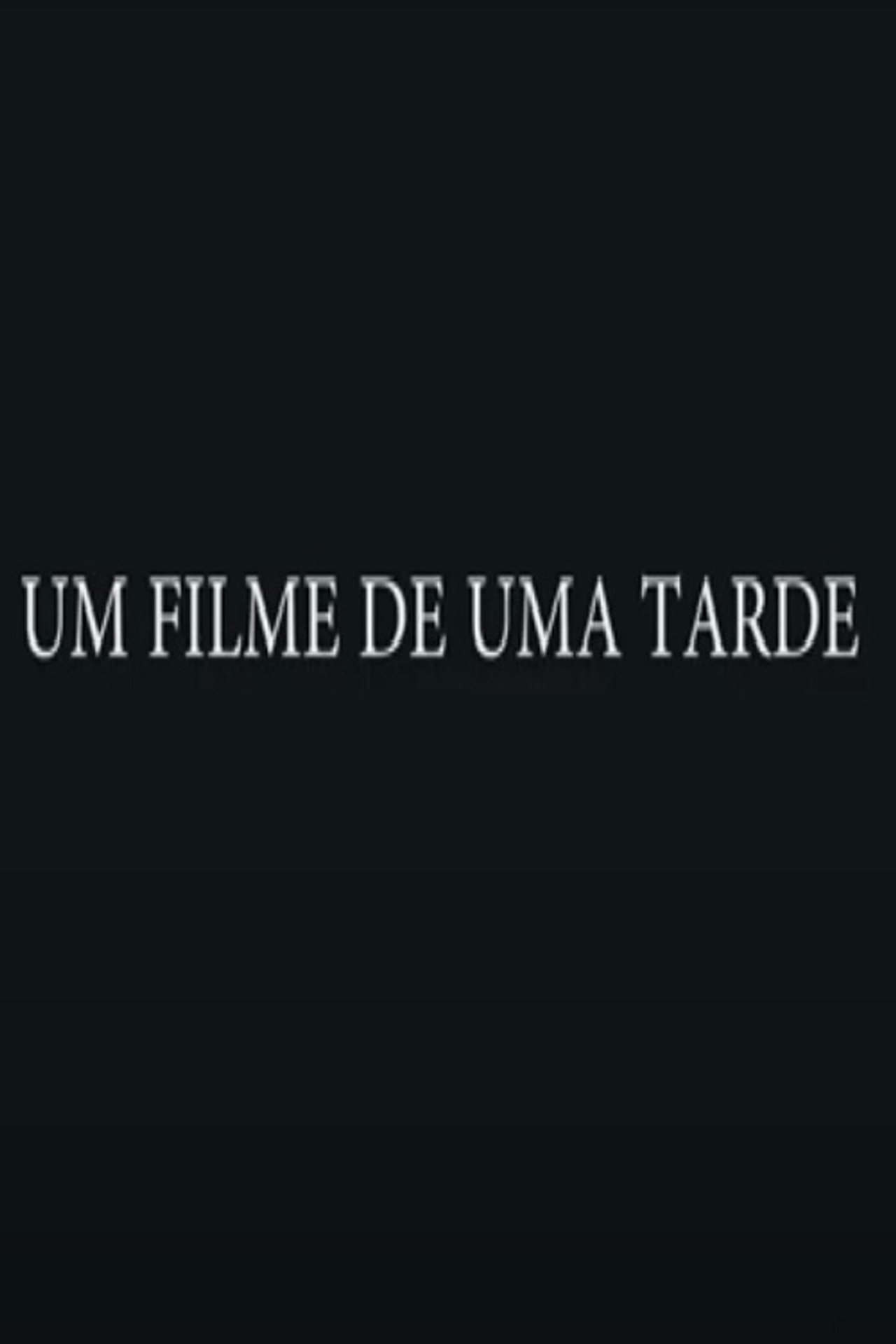 Um Filme de uma Tarde filmaffisch