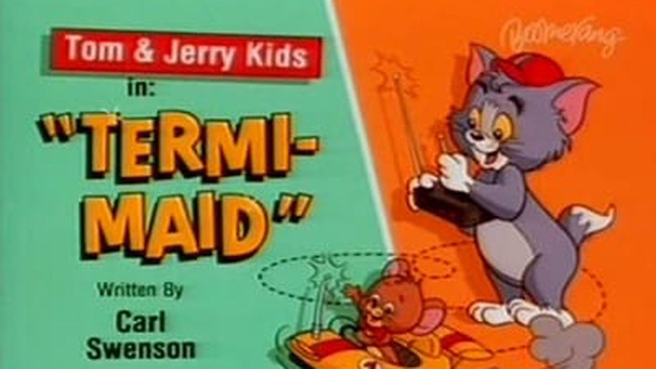 Tom & Jerry Kids Show - Season 3 Episode 19 : Termi-Maid