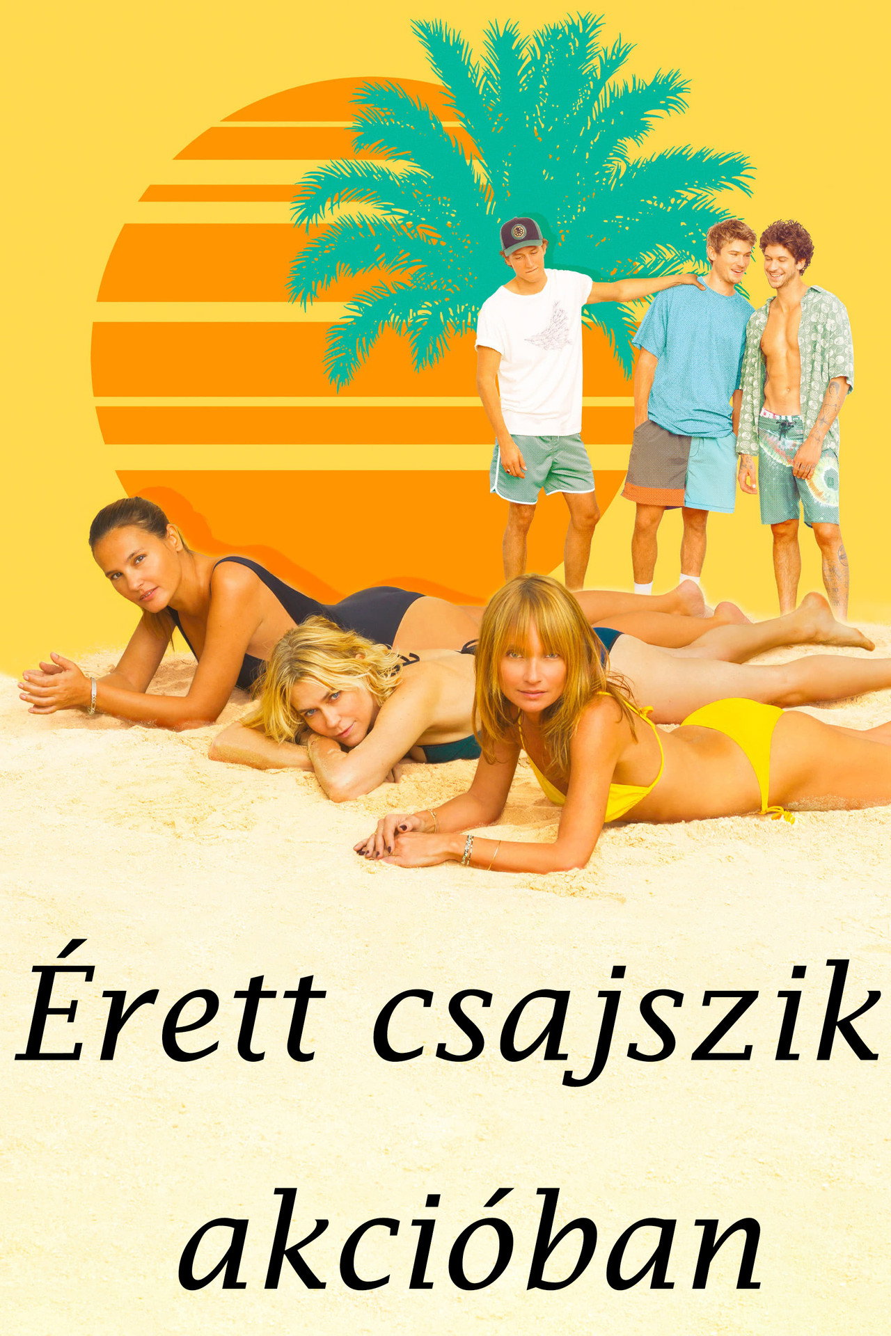 Érett csajszik akcióban – plakát 6