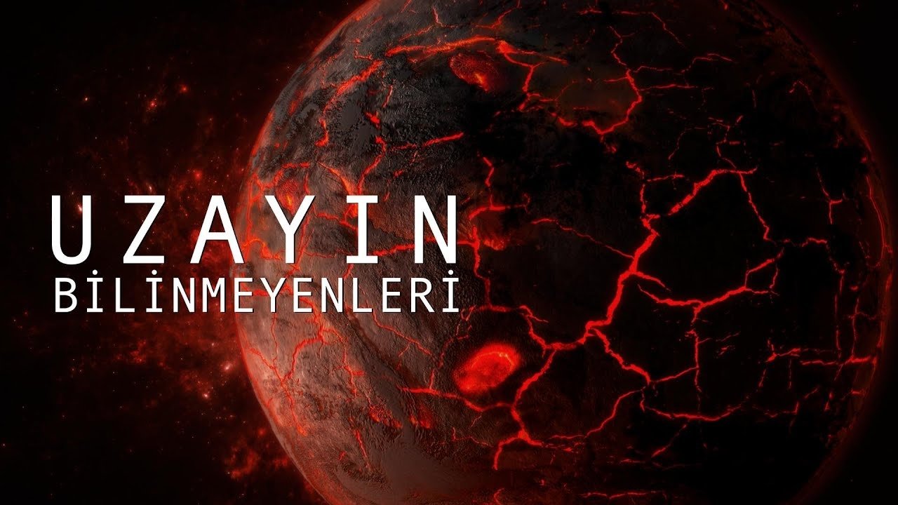 Uzayın Bilinmeyenleri