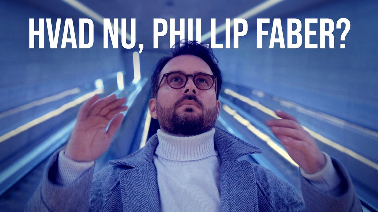 Hvad nu, Phillip Faber? backdrop image